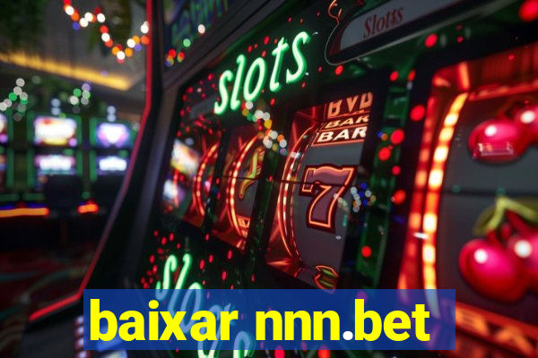 baixar nnn.bet